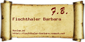 Fischthaler Barbara névjegykártya